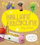 Sara Stanford - The Brilliant Recycling Project Book