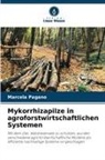 Marcela Pagano - Mykorrhizapilze in agroforstwirtschaftlichen Systemen
