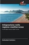 Sultanbek Zokishev - Integrazione nella regione mediterranea