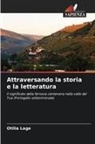 Otilia Lage - Attraversando la storia e la letteratura
