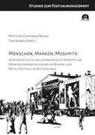 Matthias Johannes Bauer, Tom Naber - Menschen, Marken, Moshpits