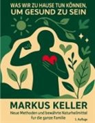 Markus Keller - Was wir zu Hause tun können, um gesund zu sein