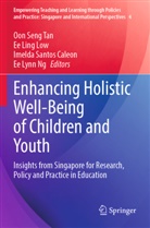 Imelda Santos Caleon, Ee Ling Low, Ee Ling Low, Ee Lynn Ng, Imelda Santos Caleon et al, Oon Seng Tan - Enhancing Holistic Well-Being of Children and Youth