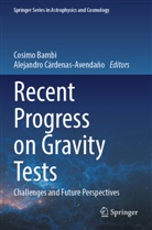 Cosimo Bambi, Cárdenas-Avendaño, Alejandro Cárdenas-Avendaño - Recent Progress on Gravity Tests