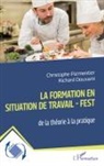 Richard Douxami, Christophe Parmentier - La Formation En Situation de Travail - FEST