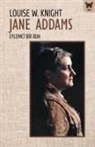 Louise W. Knight - Jane Addams Eylemci Bir Ruh