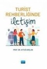 Aytug Arslan - Turist Rehberliginde Iletisim