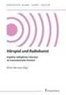 Britta Herrmann - Hörspiel und Radiokunst