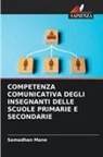 Samadhan Mane - COMPETENZA COMUNICATIVA DEGLI INSEGNANTI DELLE SCUOLE PRIMARIE E SECONDARIE