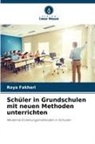 Roya Fakhari - Schüler in Grundschulen mit neuen Methoden unterrichten