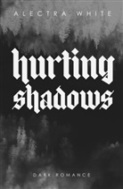 Alectra White - Hurting Shadows