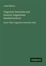 Jószef Márton - Ungarisch-Deutsches und Deutsch-Ungarisches Handwörterbuch