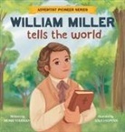 Monik Folkman - William Miller Tells The World