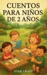 Star Craft - Cuentos Para Niños de 2 Años
