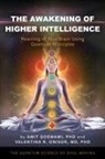 Amit Goswami, Valentina R. Onisor - The Awakening of Higher Intelligence