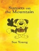 Tbd, Sue Young - Sunsets on the Mountain