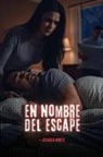 Jessica Hintz - En nombre del escape