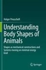 Holger Preuschoft - Understanding Body Shapes of Animals