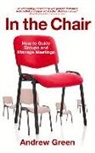 Andrew Green - In the Chair