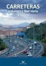 Heriberto Pérez Acebo - Carreteras I : red viaria y tráfico