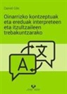 Daniel Gile - Oinarrizko kontzeptuak eta ereduak interpreteen eta itzultzaileen trebakuntzarako