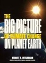 Herbert A. Hutchinson - The Big Picture of Global Warming on Planet Earth