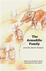 Kathleen Stark - The Armadillo Family and the Secret Tunnel