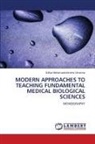 Zulfiya Mahamadzokirovna Umarova - MODERN APPROACHES TO TEACHING FUNDAMENTAL MEDICAL BIOLOGICAL SCIENCES