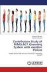 Subathra Murugan, Revathi Subrayan - Contribution Study of M/M(a,b)/1 Queueing System with vacation Polices
