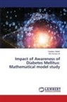MD RAMJAN ALI, SADDAM MOLLAH - Impact of Awareness of Diabetes Mellitus: Mathematical model study