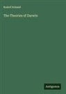 Rudolf Schmid - The Theories of Darwin