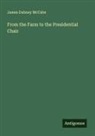 James Dabney McCabe - From the Farm to the Presidential Chair