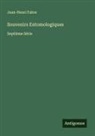 Jean-Henri Fabre - Souvenirs Entomologiques