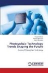Islam Alhindawy, Karima Mahmoud, Fouad Soliman - Photovoltaic Technology Trends Shaping the Future