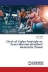 Rü¿tü ¿Ah¿N, Yasin Gök¿in, Yasin Göksin, Rüstü SAHIN - Clash of Styles Freestyle vs. Greco-Roman Wrestlers' Anaerobic Power