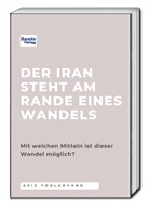 Aziz Fooladvand - Der Iran steht am Rande eines Wandels