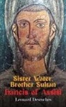Leonard Desroches - Sister Water, Brother Sultan - Francis of Assisi