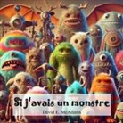 David E. McAdams - Si j'avais un monstre