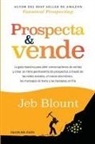 Jeb Blount - Prospecta y vende