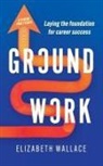Elizabeth Wallace - Groundwork