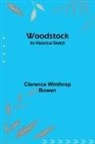 Clarence Winthrop Bowen - Woodstock