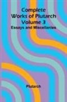 Plutarch - Complete Works of Plutarch Volume 3