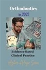 Azhar Ul Haque Sario - Orthodontics in 2025