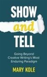 Mary Kole - Show and Tell