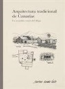 Rubén Acosta Morales, Santiago Alemán Valls, Miguel Cabrera Cabrera, Mario Ferrer Peñate, Santiago Alemán Valls - Lanzarote, arquitectura tradicional