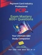 John Meah - PCIP v4.0 Exam Mastery