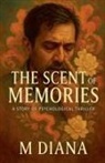 M. Diana - The Scent of Memories