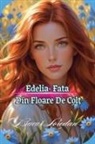 Bucur Loredan - Edelia Fata Din Floare De Col¿