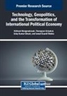 Uday Kumar Ghosh, Thanaporn Sriyakul, Kittisak Wongmahesak - Technology, Geopolitics, and the Transformation of International Political Economy