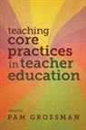 Pam Grossman, Pam Grossman - Teaching Core Practices in Teacher Education